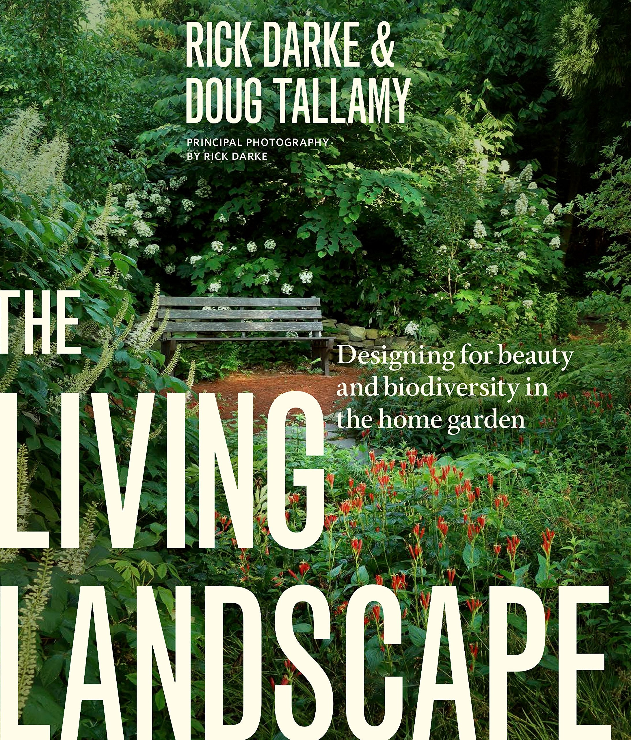 The Living Landscape: Designing for Beauty and Biodiversity in the Home Garden book