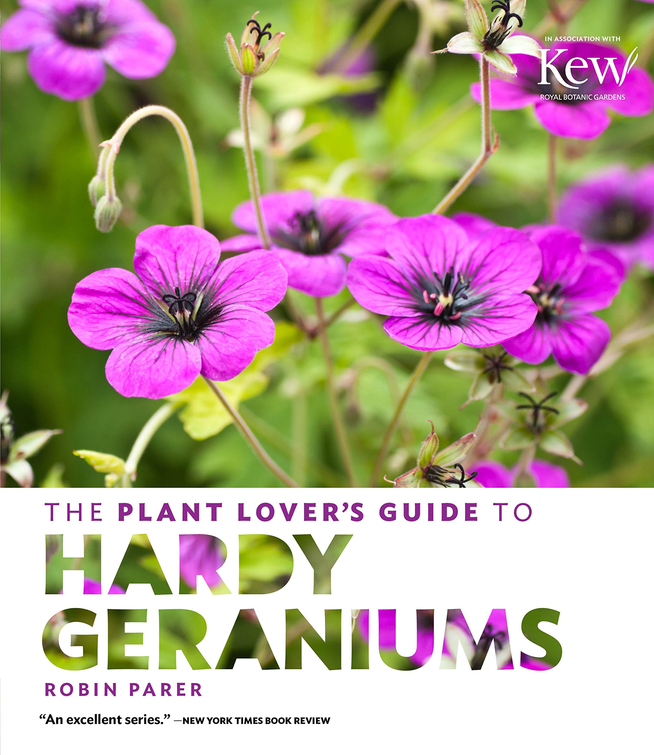 The Plant Lover's Guide to Hardy Geraniums Garden & Plants