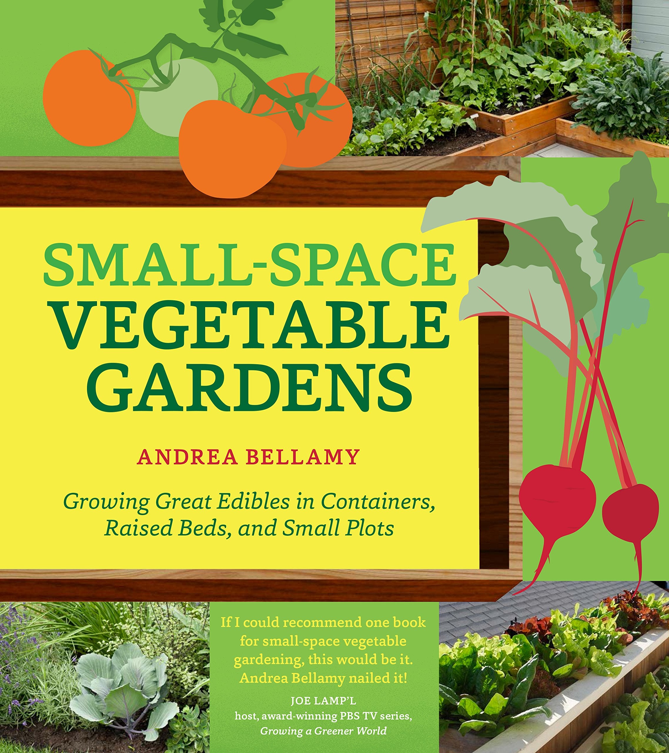 Small-Space Vegetable Gardens Garden & Plants