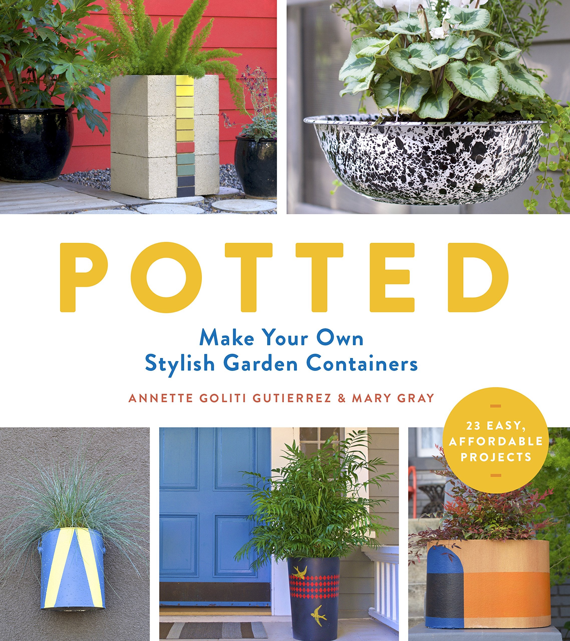 Potted: Make Your Own Stylish Garden Containers Hobbies & Crafts