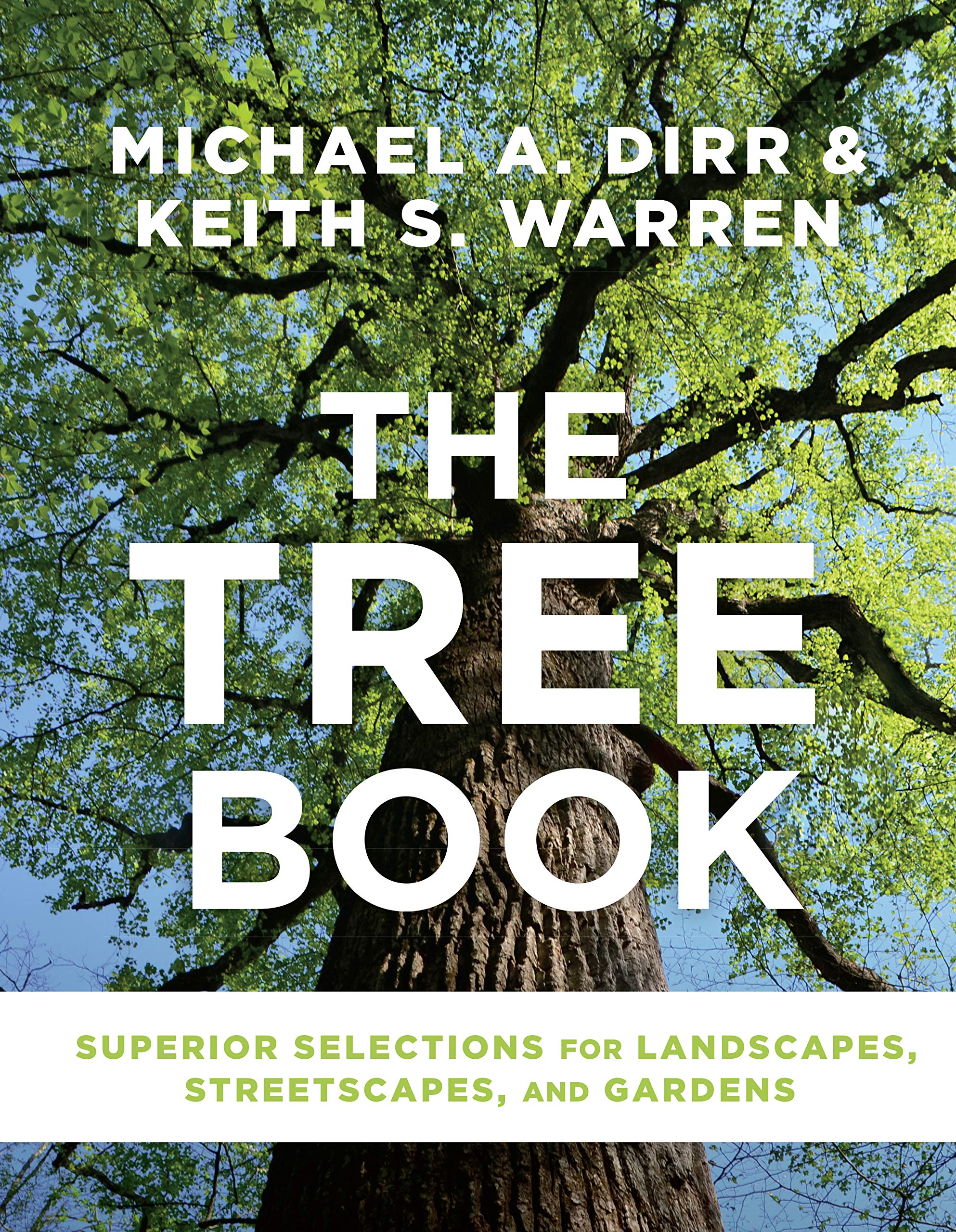 The Tree Book: Superior Selections for Landscapes, Streetscapes, and Gardens Architecture