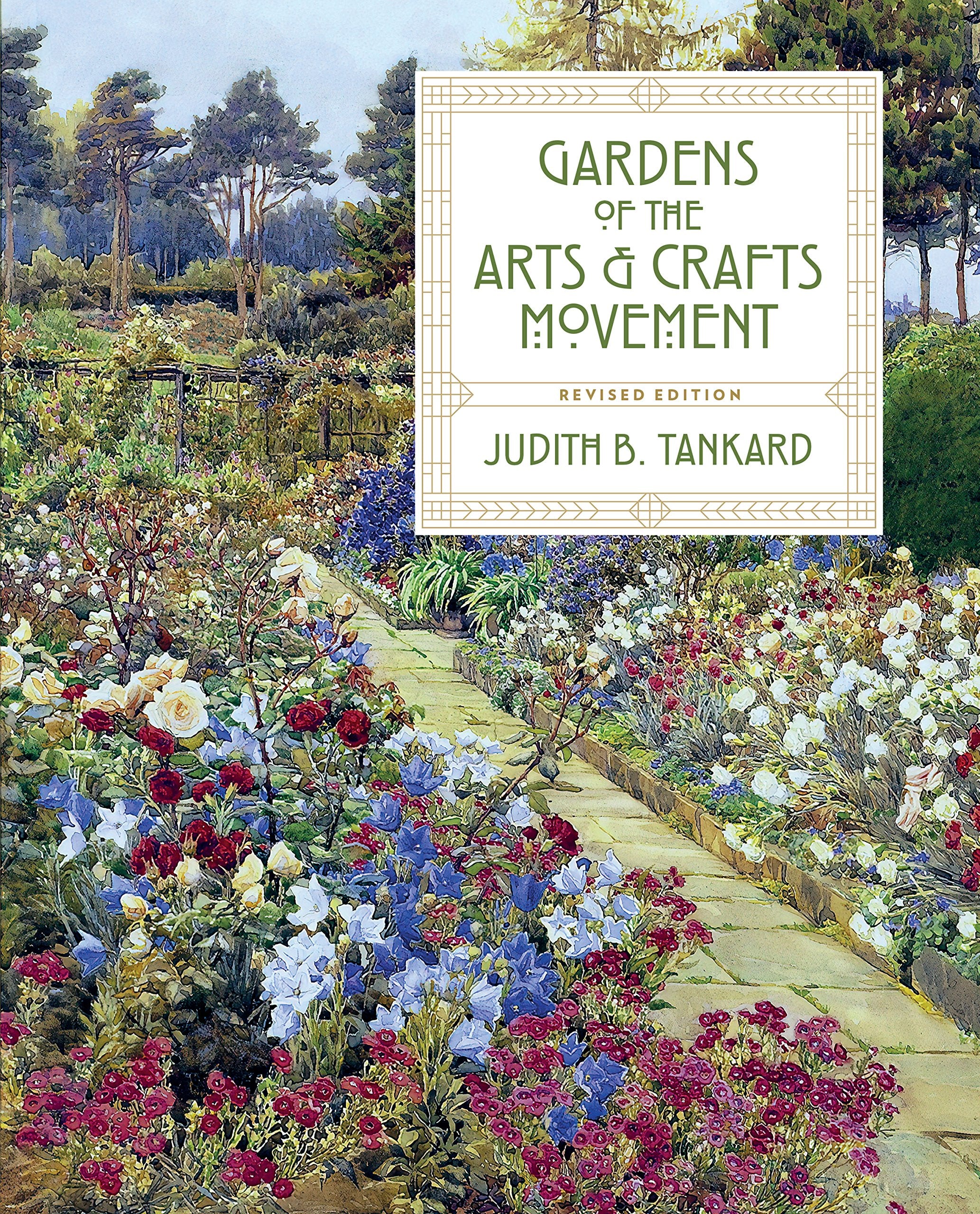 Gardens of the Arts and Crafts Movement Architecture
