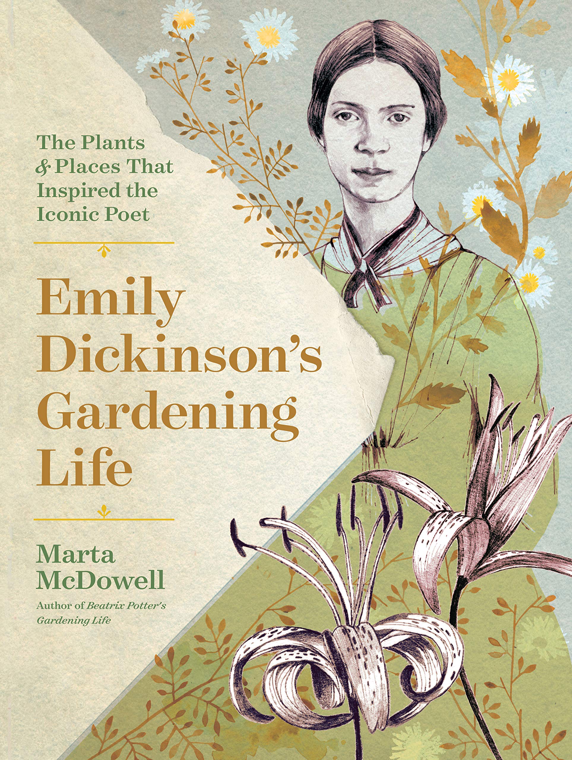 Emily Dickinson's Gardening Life: The Plants and Places That Inspired the Iconic Poet Books