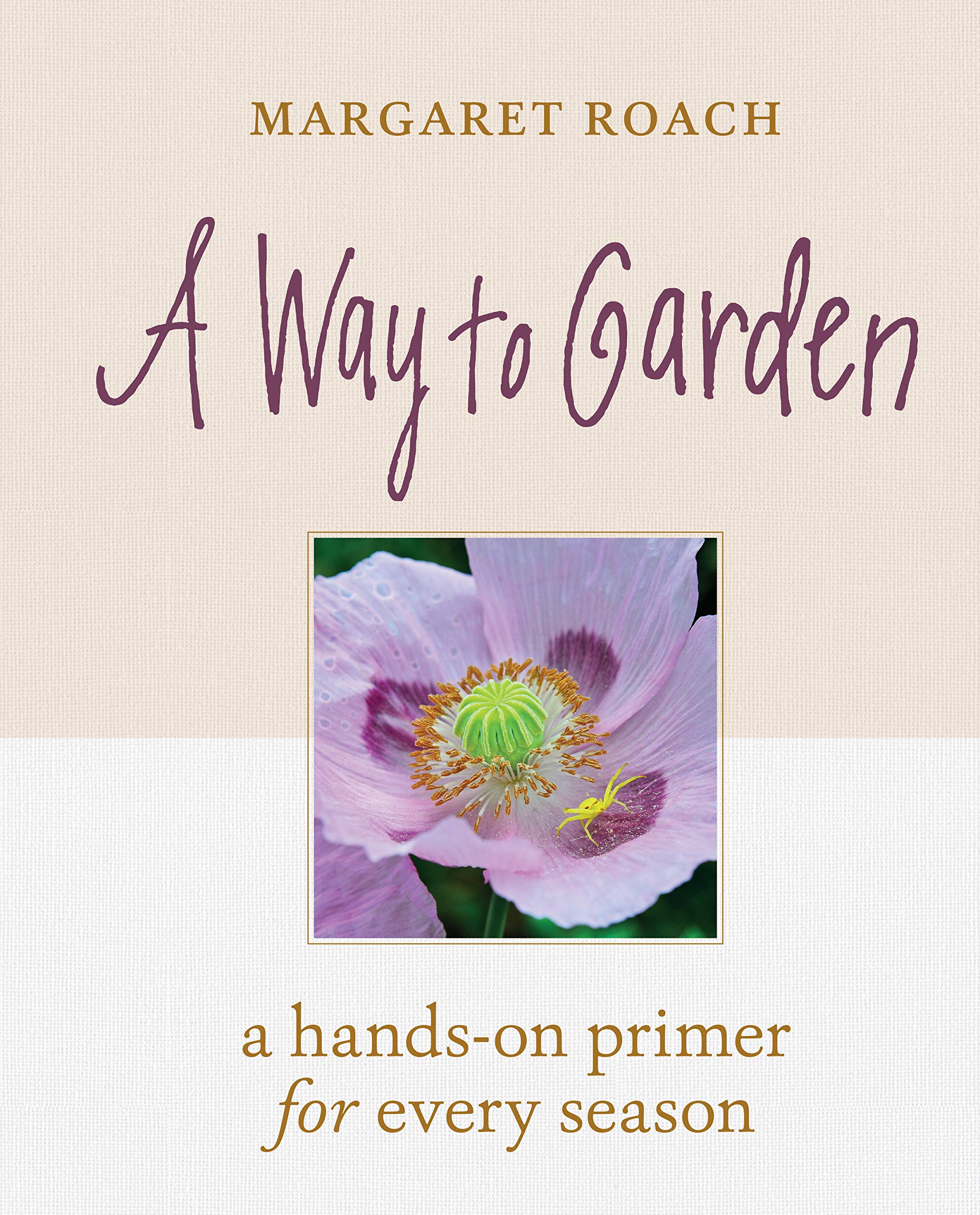 A Way to Garden: A Hands-On Primer for Every Season Sports