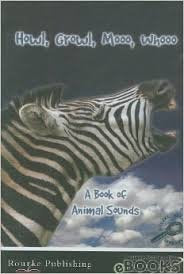Howl, Growl, Moo, Whooo: A Book of Animal Sounds Non-fiction