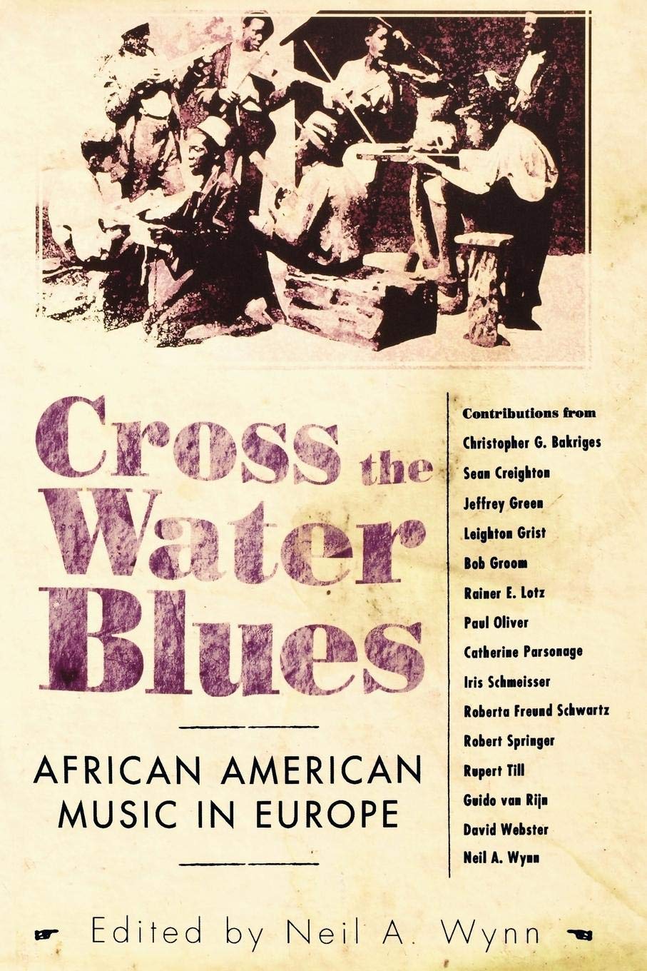 Cross the Water Blues: African American Music in Europe (American Made Music) Social Sciences