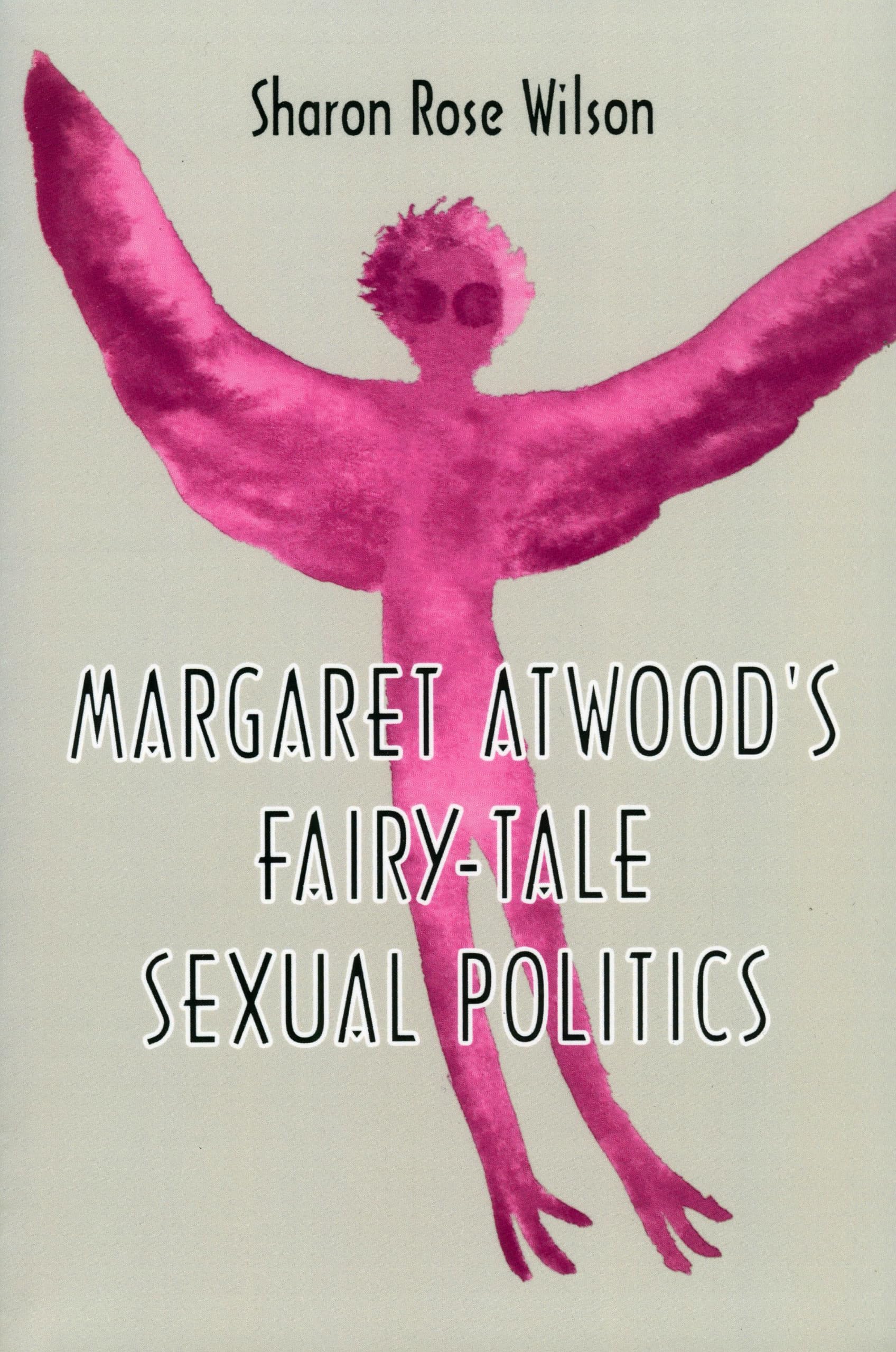 Margaret Atwood's Fairy-Tale Sexual Politics Books