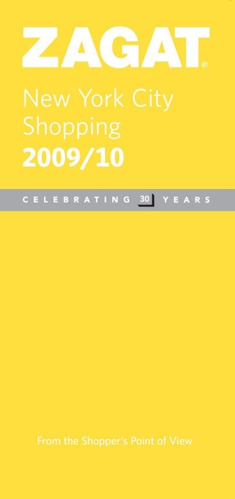 Zagat New York City Shopping 2009/10 (Zagatsurvey New York City Shopping) Leisure, Home & Garden