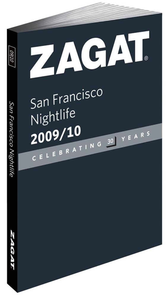 Zagat San Francisco Nightlife: Celebrating 30 Years book