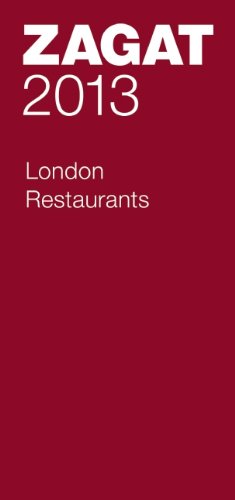 Zagat 2013 London Restaurants (Zagat Guides) Leisure, Home & Garden