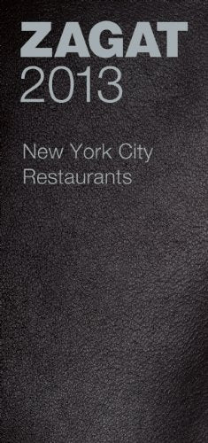 Zagat 2013 New York City Restaurants book