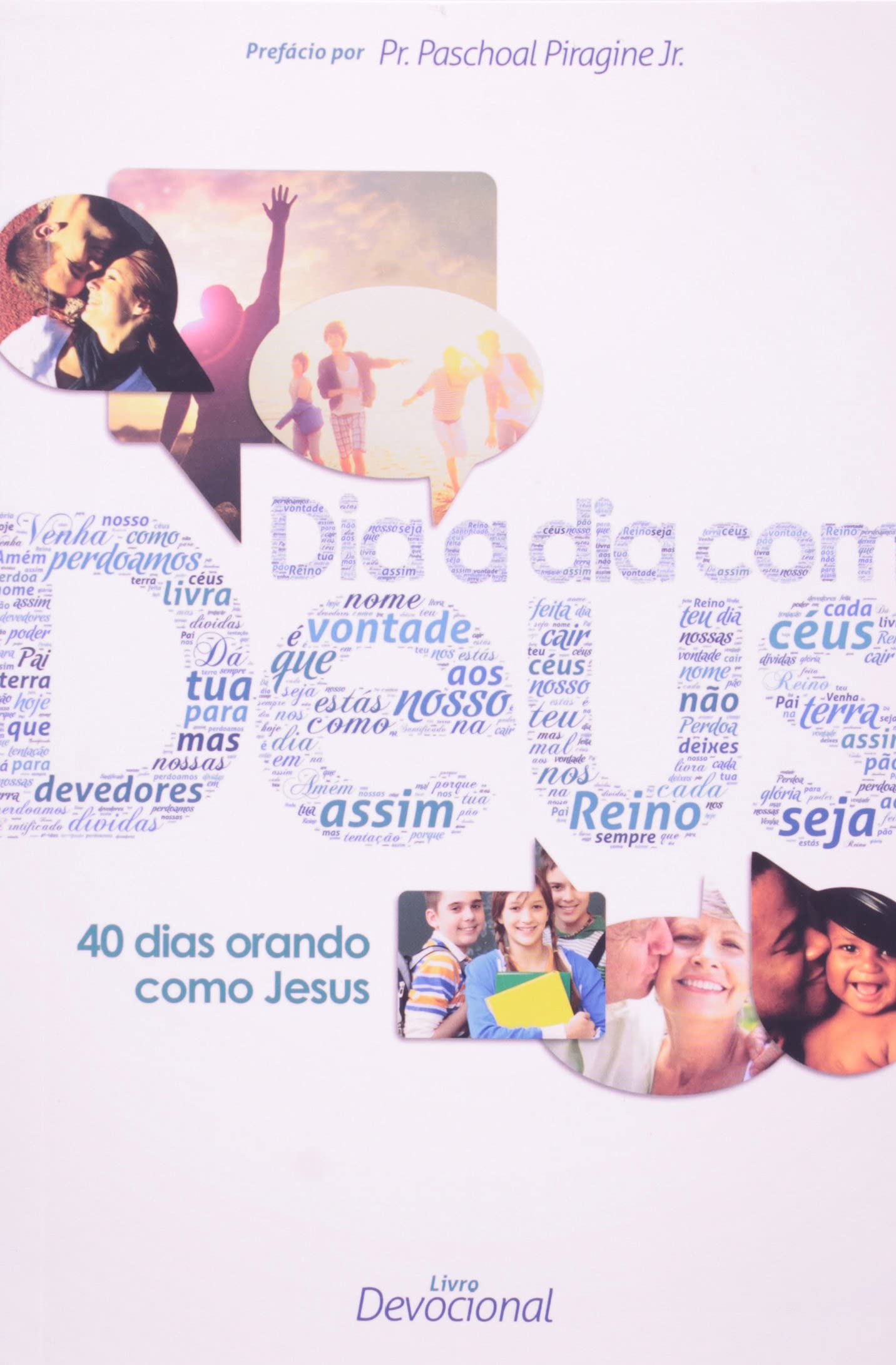 Dia a dia com Deus - 40 dias orando como Jesus book