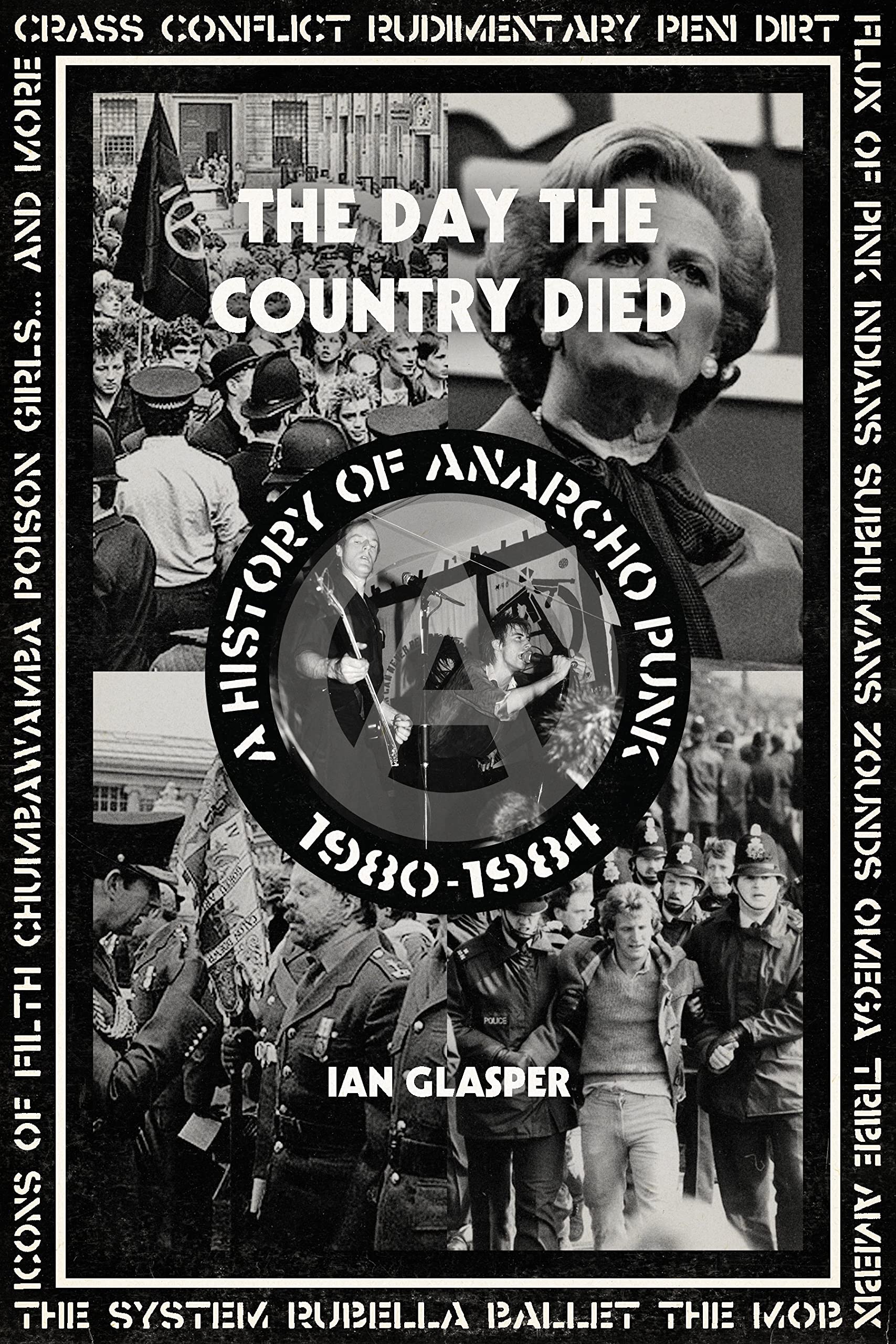 Day the Country Died: A History of Anarcho Punk 1980–1984 Social Sciences