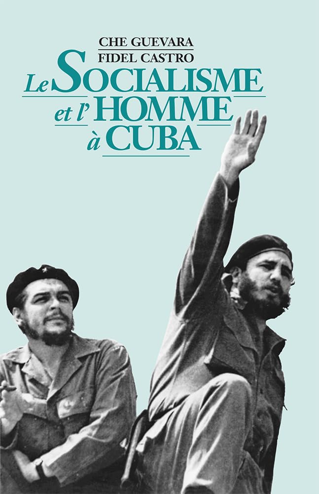Le Socialisme Et L'homme À Cuba Social Sciences