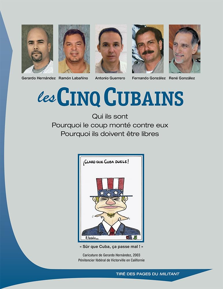 Les Cinq Cubains: Qui ils sont; Pourquoi le coup monté contre eux; Pourquoi ils doivent être libres book