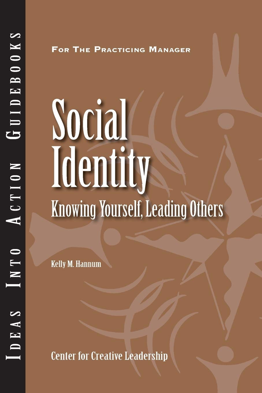 Social Identity: Knowing Yourself, Knowing Others (Ideas Into Action Guidebooks) Law