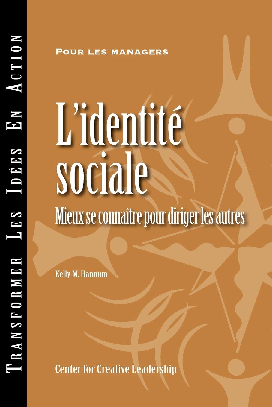 Social Identity: Knowing Yourself, Leading Others (French) book