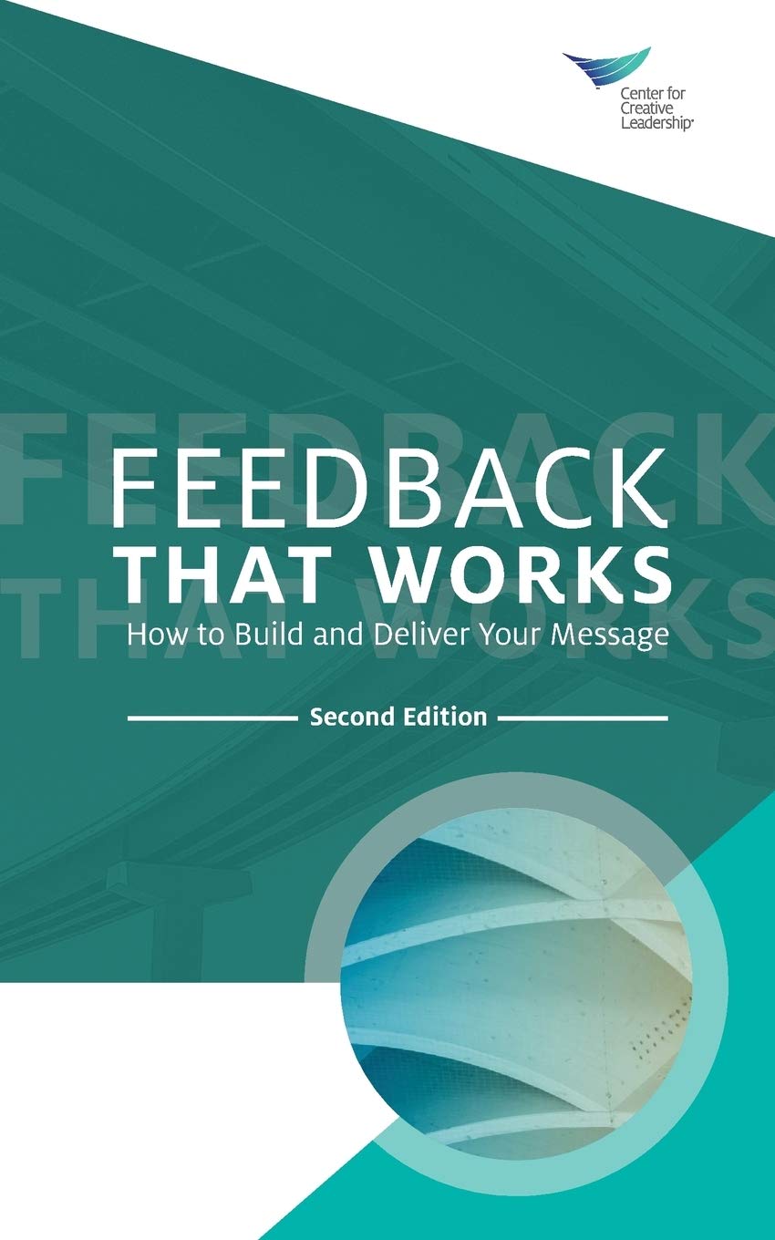 Feedback That Works: How to Build and Deliver Your Message, Second Edition Law