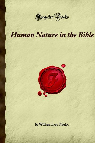 Human Nature in the Bible: (Forgotten Books) Religion & Esotericism
