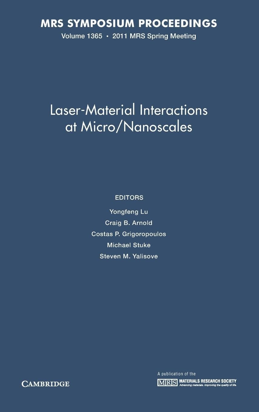 Laser-Material Interactions at Micro/Nanoscales Business & Technology