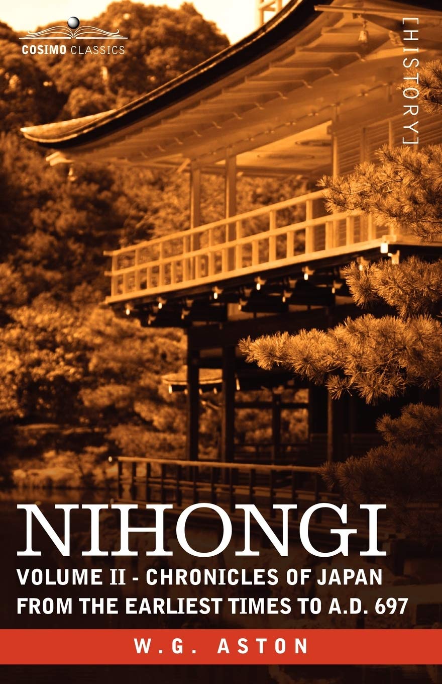 Nihongi: Chronicles of Japan from the Earliest Times to A.D. 697 book