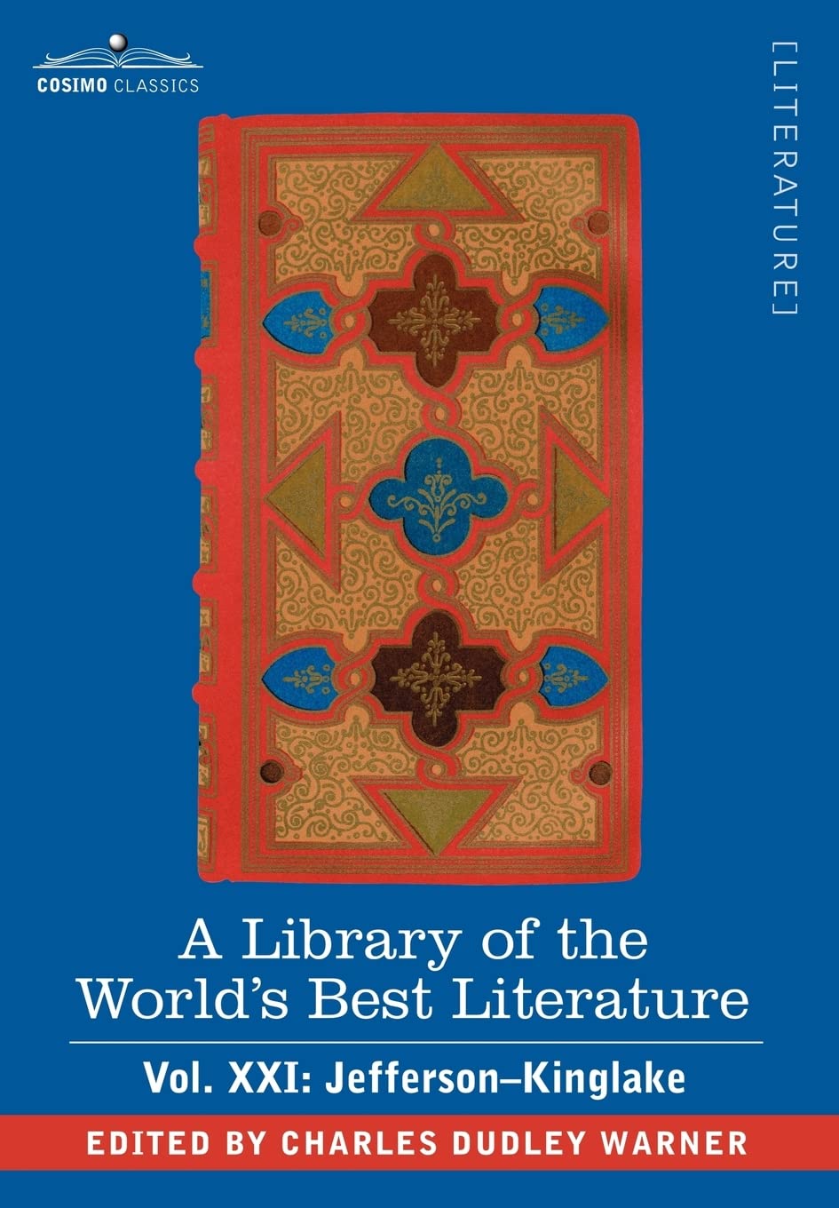 A Library of the World's Best Literature - Ancient and Modern: Jefferson-kinglake (21) book