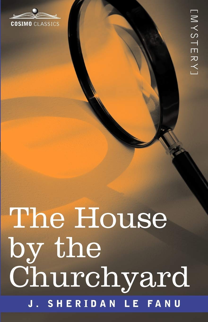 The House by the Churchyard book