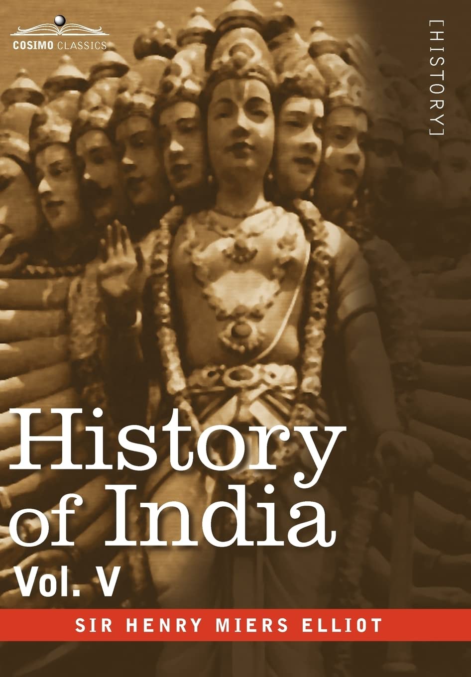 History of India: The Mohammedan Period As Described by Its Own Historians book