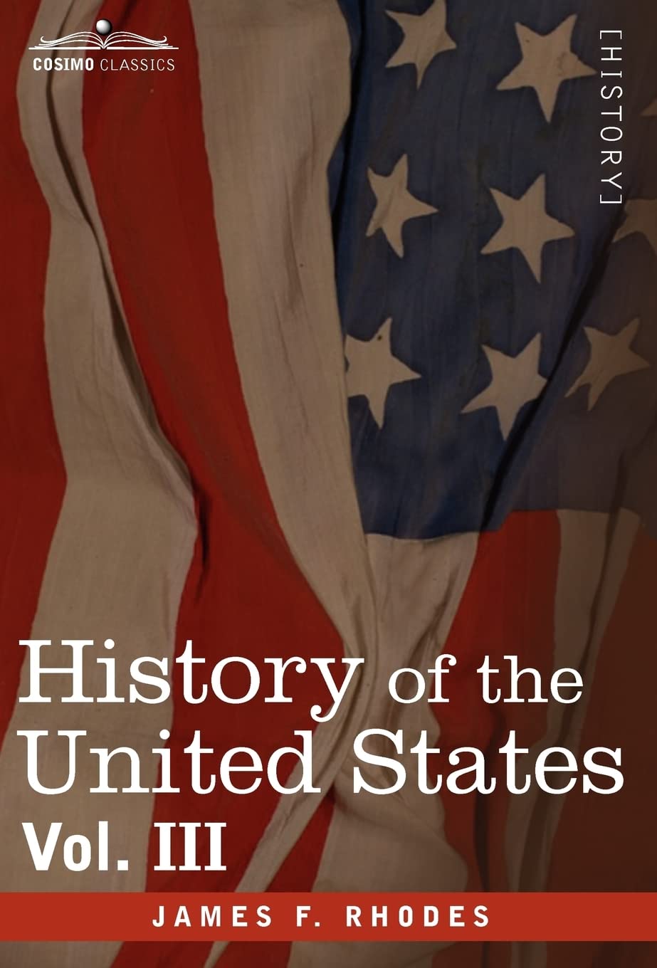 History of the United States: From the Compromise of 1850 to the Mckinley-bryan Campaign of 1896 (3) book