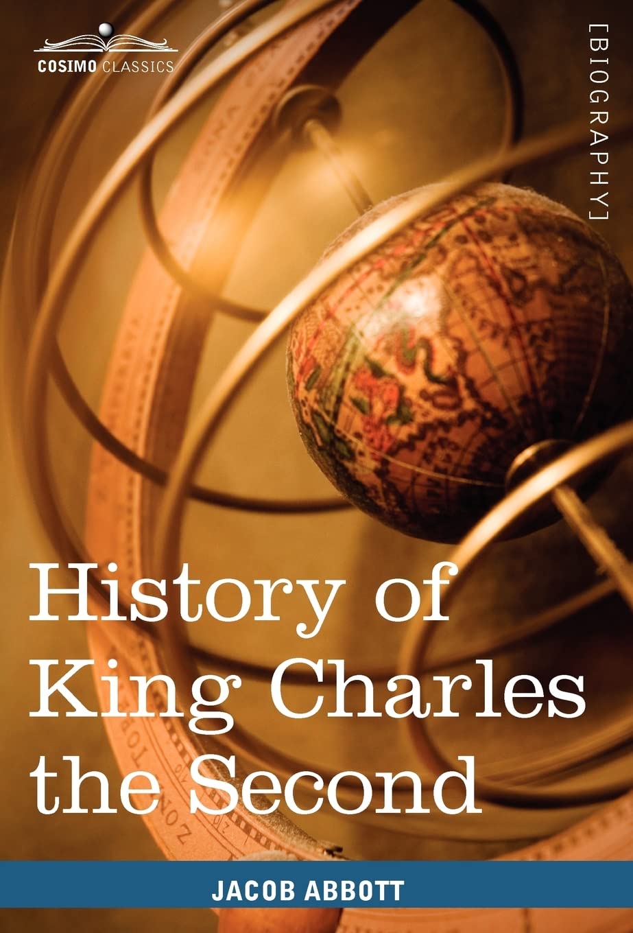 History of King Charles the Second of England: Makers of History book