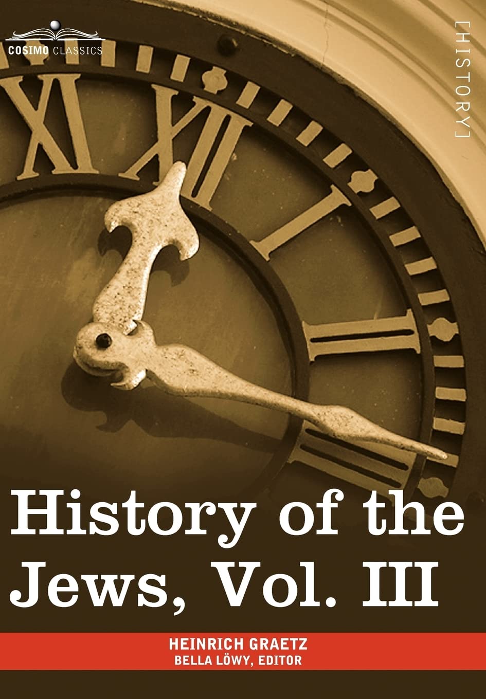 History of the Jews: From the Revolt Against the Zendik (511 C.e.) to the Capture of St. Jean D'acre by the Mahometans (1291 C.e.) (3) book
