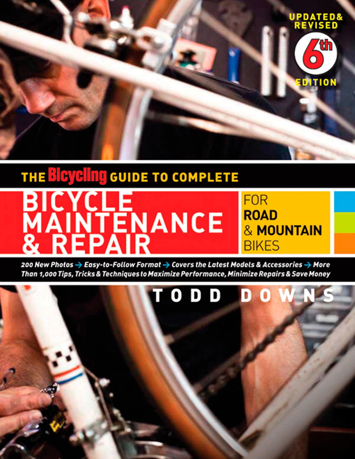 The Bicycling Guide to Complete Bicycle Maintenance & Repair: For Road & Mountain Bikes Hobbies & Crafts