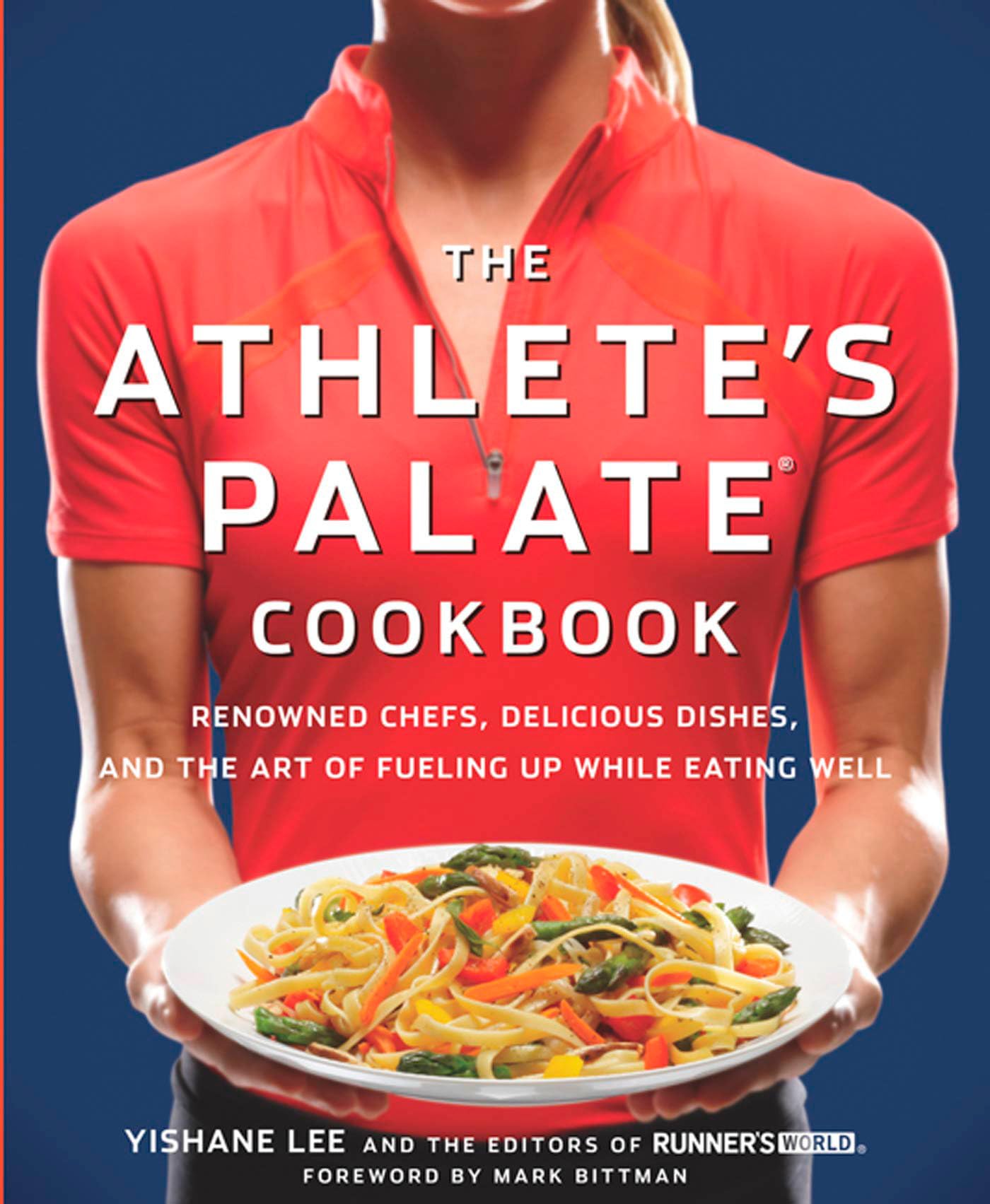 The Athlete's Palate Cookbook: Renowned Chefs, Delicious Dishes, and the Art of Fueling Up While Eating Well Hobbies & Crafts
