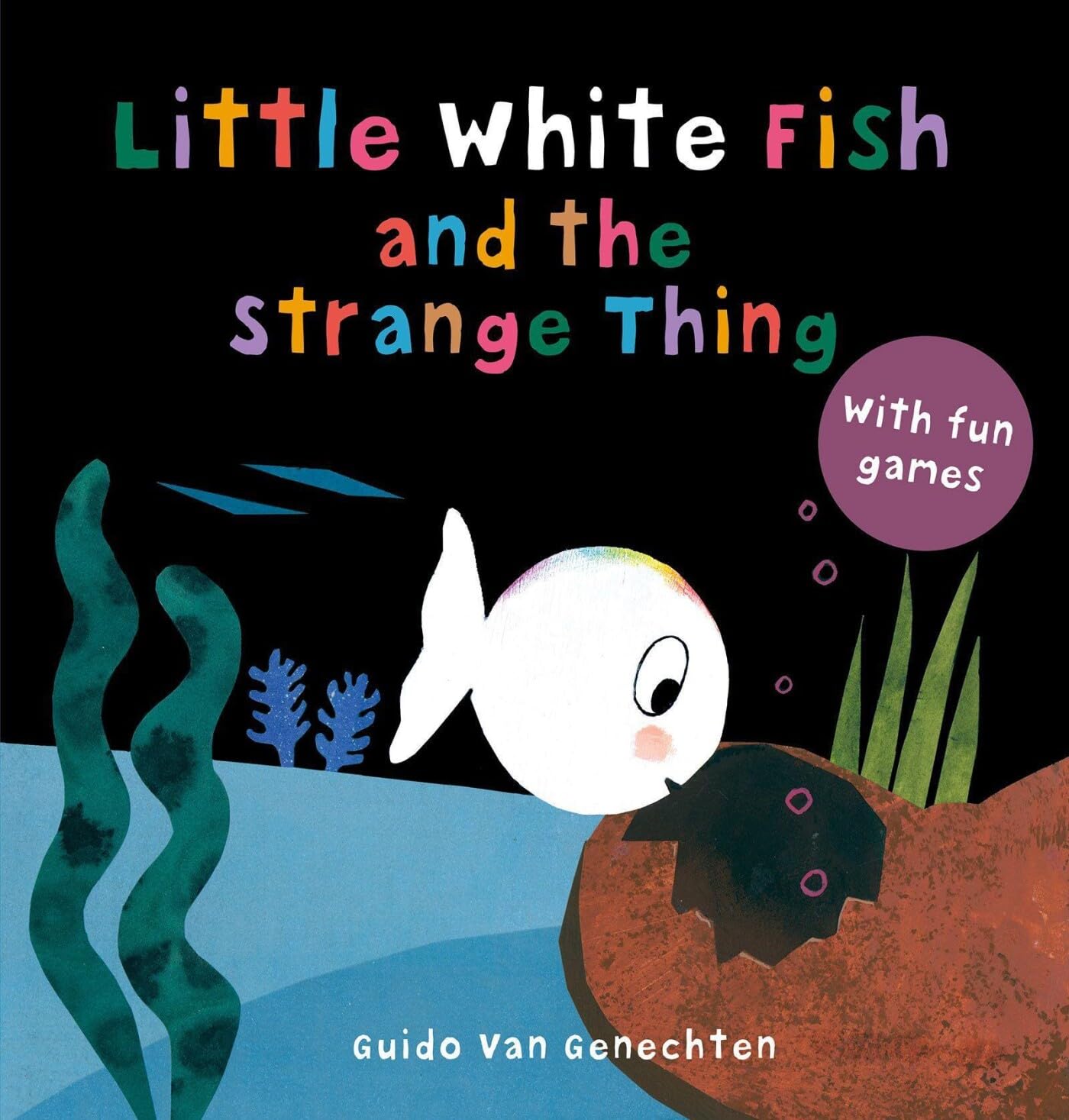 Little White Fish and the Strange Thing (Little White Fish, 10, Band 9) Non-fiction