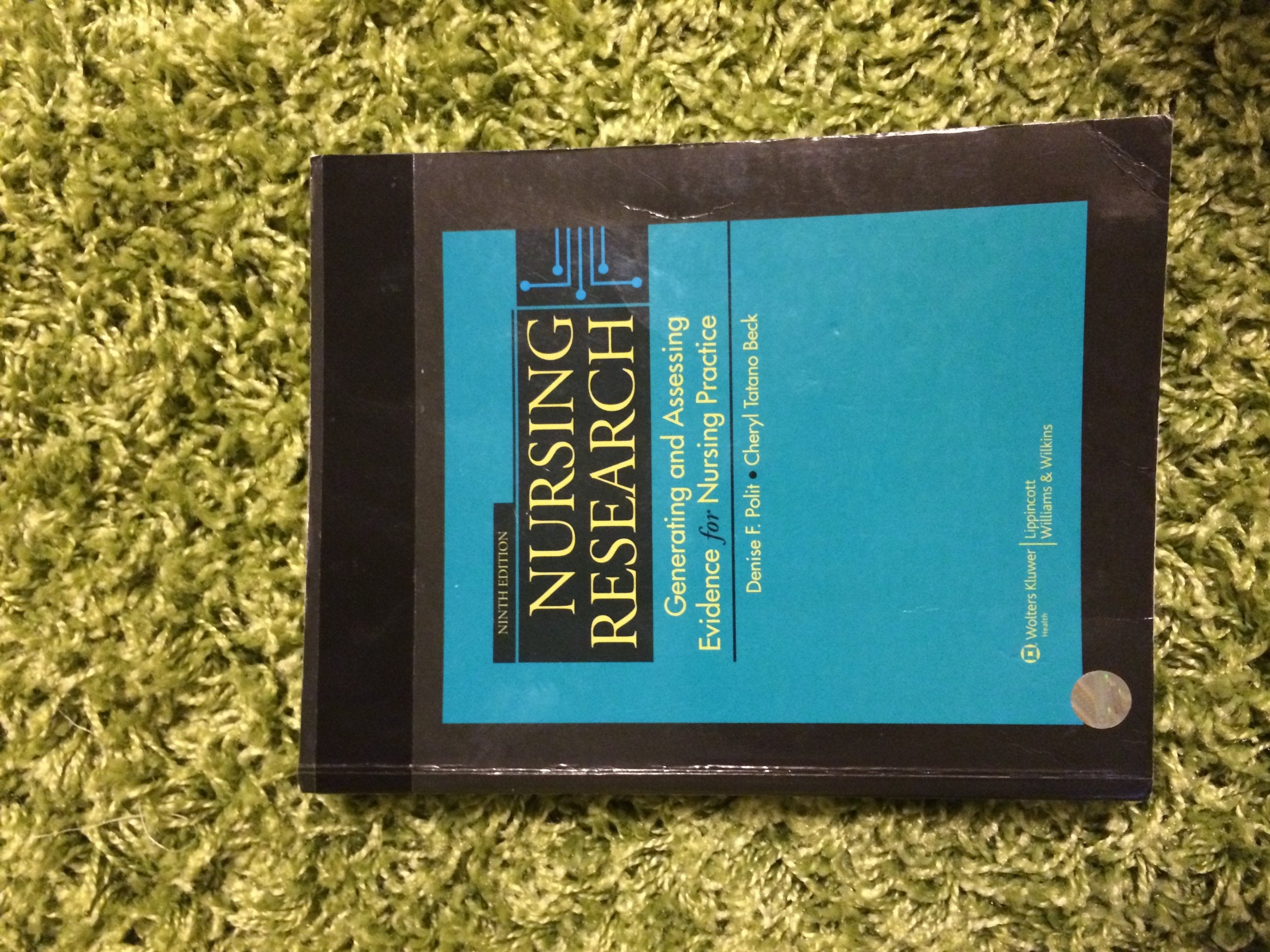 Nursing Research: Generating and Assessing Evidence for Nursing Practice book