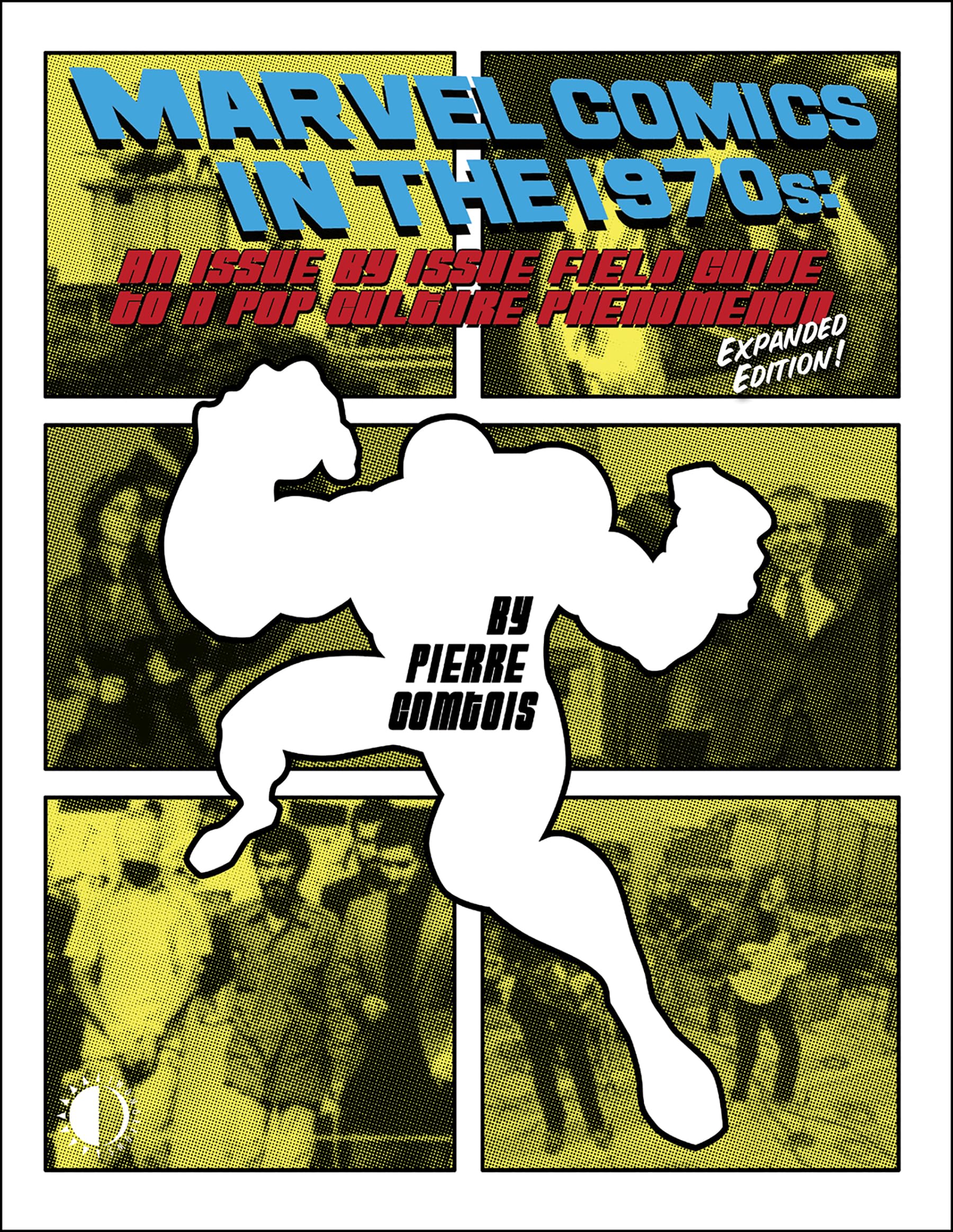Product Image: Marvel Comics in the 1970s: Expanded Edition