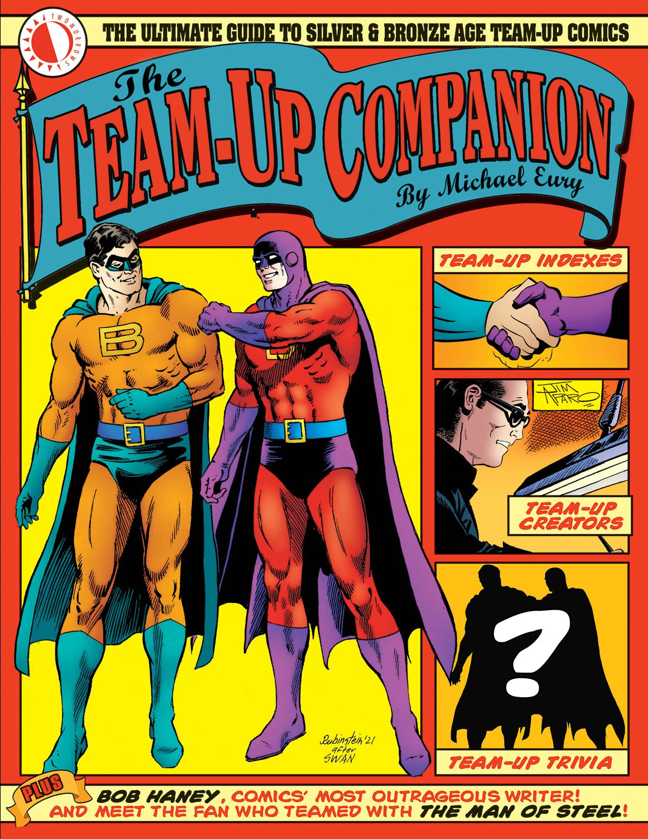 The Team-Up Companion: The Ultimate Guide to Silver & Bronze Age Team-Up Comics Art & Literature