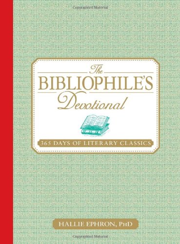 The Bibliophile's Devotional: 365 Days of Literary Classics book
