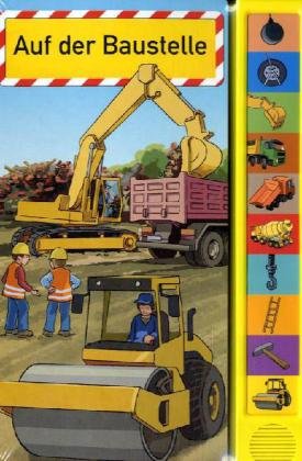 Auf der Baustelle, Pappbilderbuch mit Geräusche-Klangleiste Books