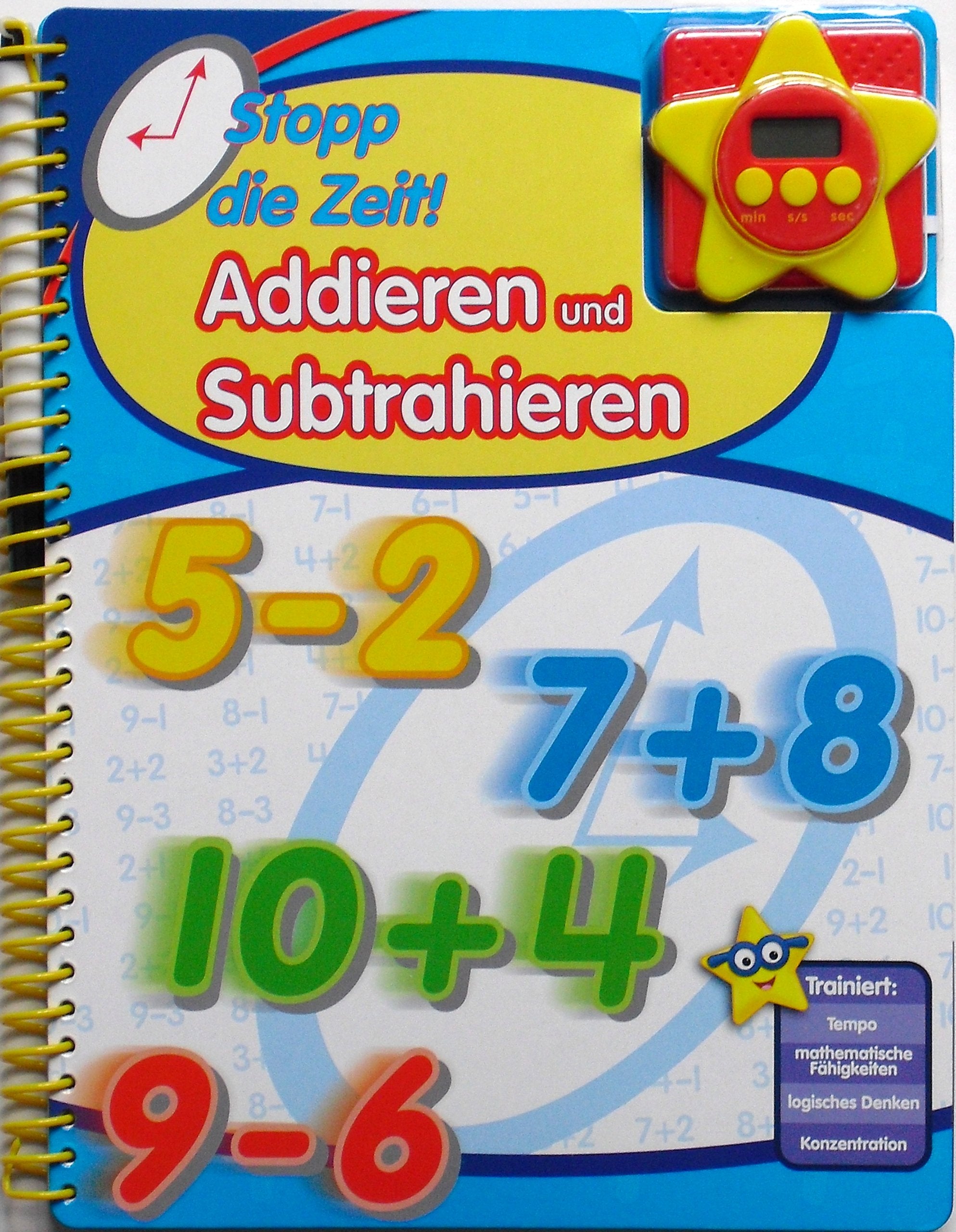 Stopp die Zeit! Addieren und Subtrahieren, Mathematik-Übungsbuch mit Stoppuhr: Trainiert: Tempo, mathematische Fähigkeiten, logisches Denken, Konzentration Books