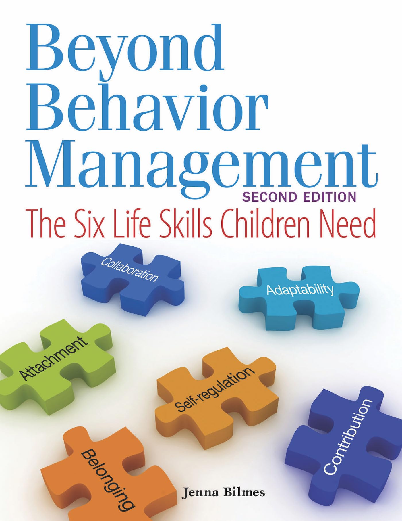 Beyond Behavior Management: The Six Life Skills Children Need Business, Finance & Career