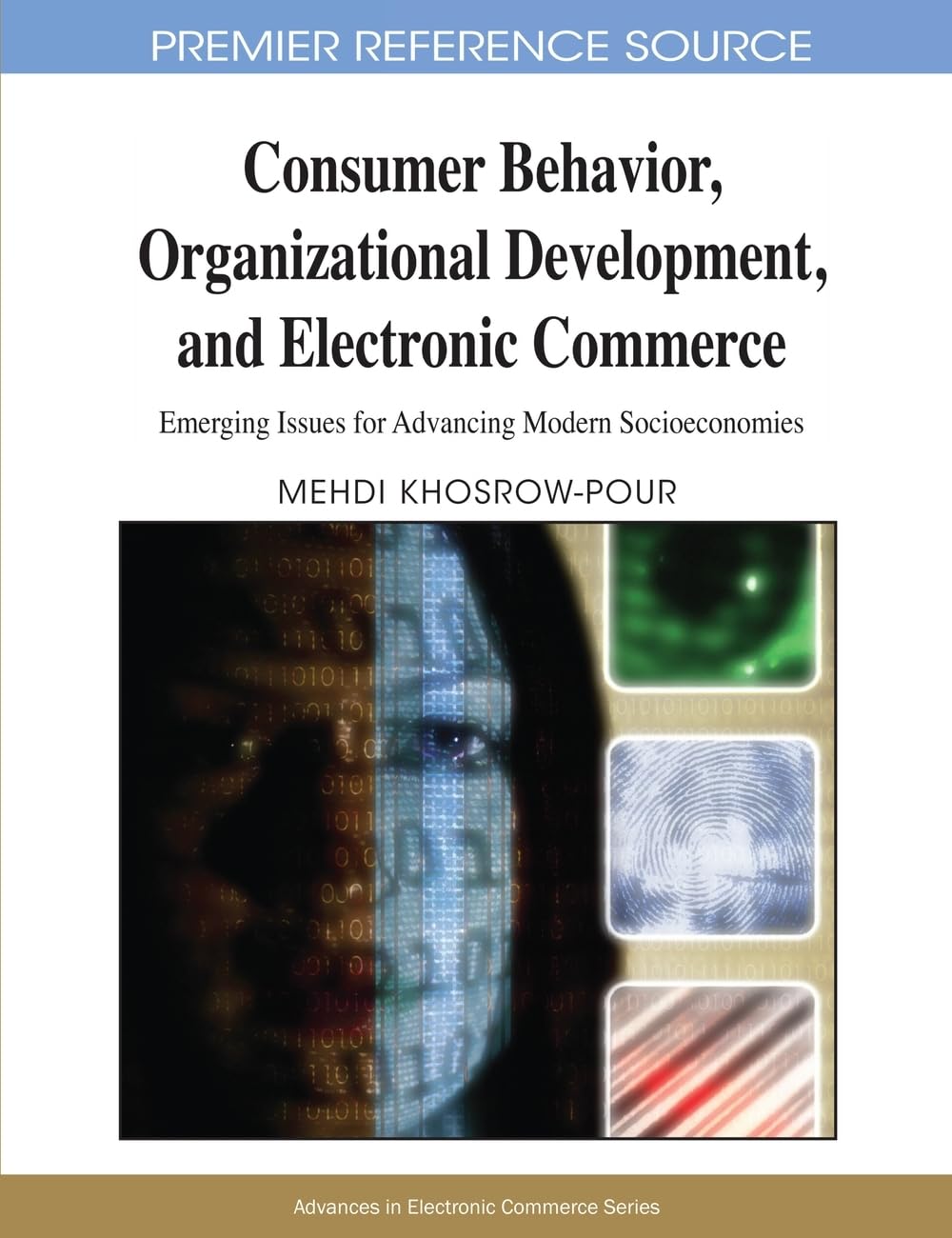 Consumer Behavior, Organizational Development, and Electronic Commerce: Emerging Issues for Advancing Modern Socioeconomies book