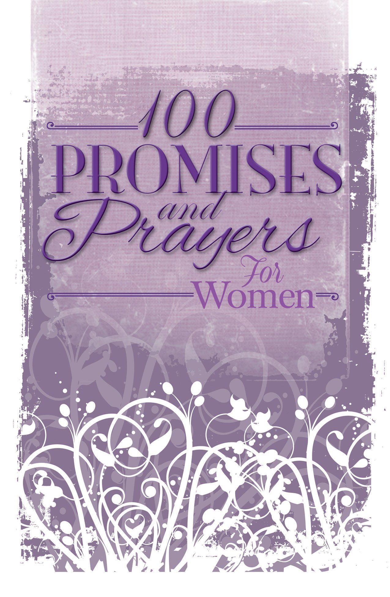 100 Promises and Prayers for Women Religion & Esotericism