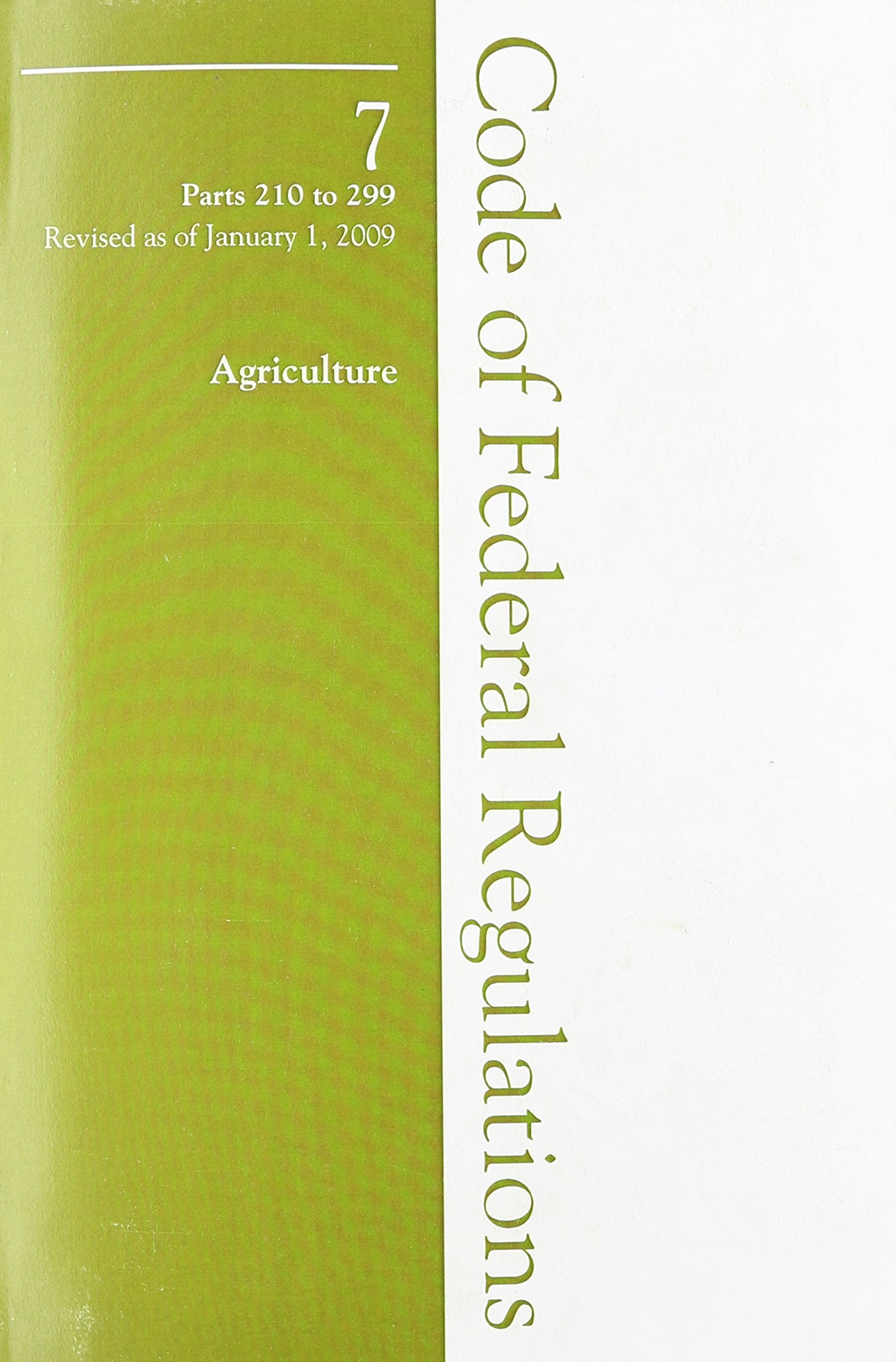 07 Cfr 210-299 Department of Agriculture 2009 book