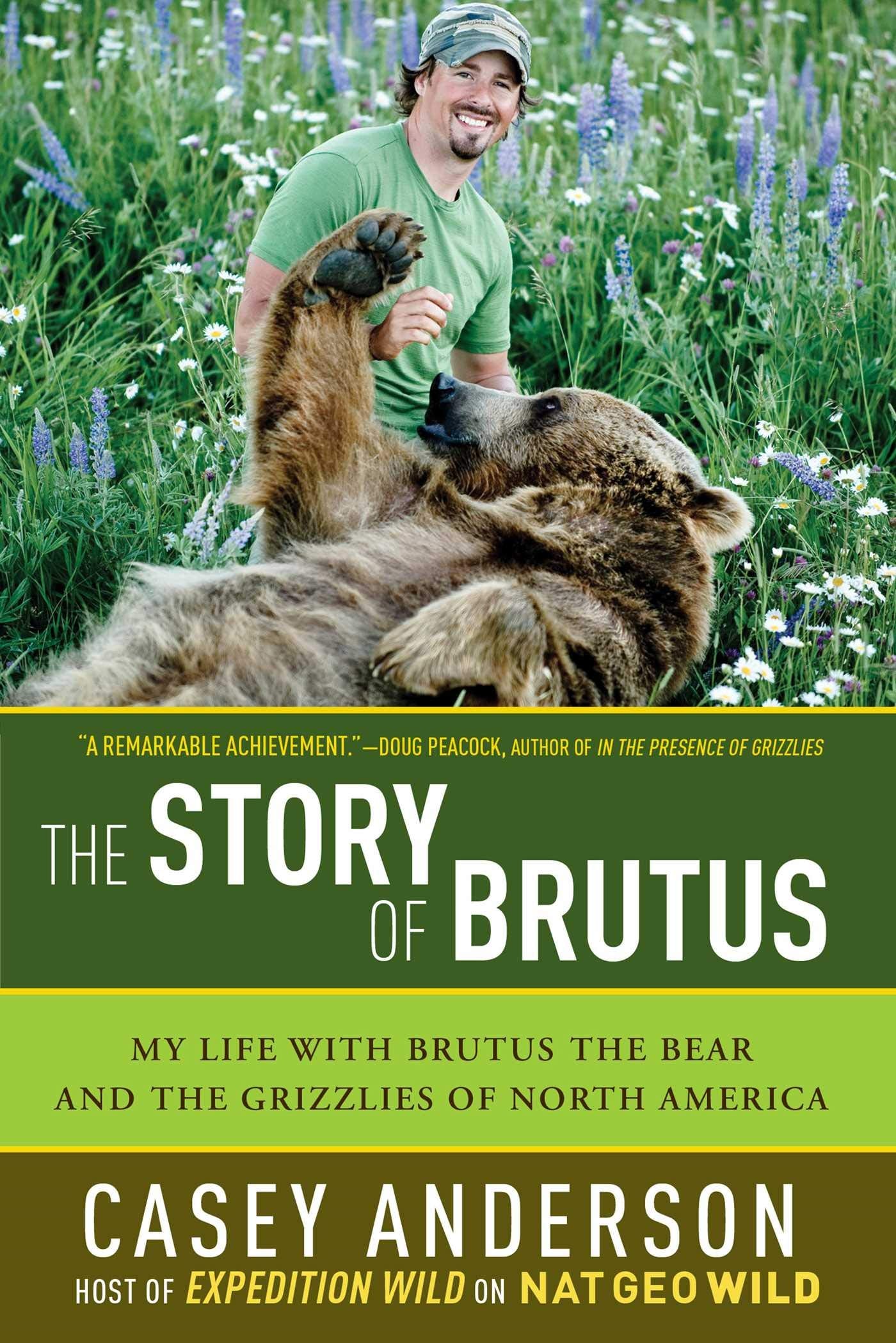 The Story of Brutus: My Life with Brutus the Bear and the Grizzlies of North America Mathematics