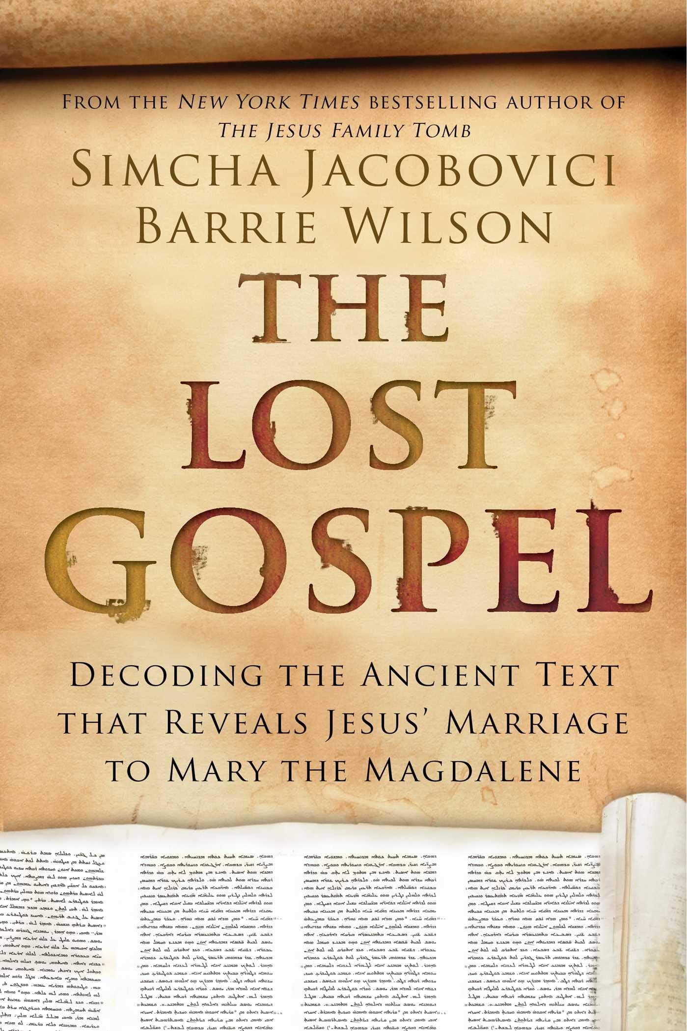 The Lost Gospel: Decoding the Ancient Text that Reveals Jesus' Marriage to Mary the Magdalene Politics & History