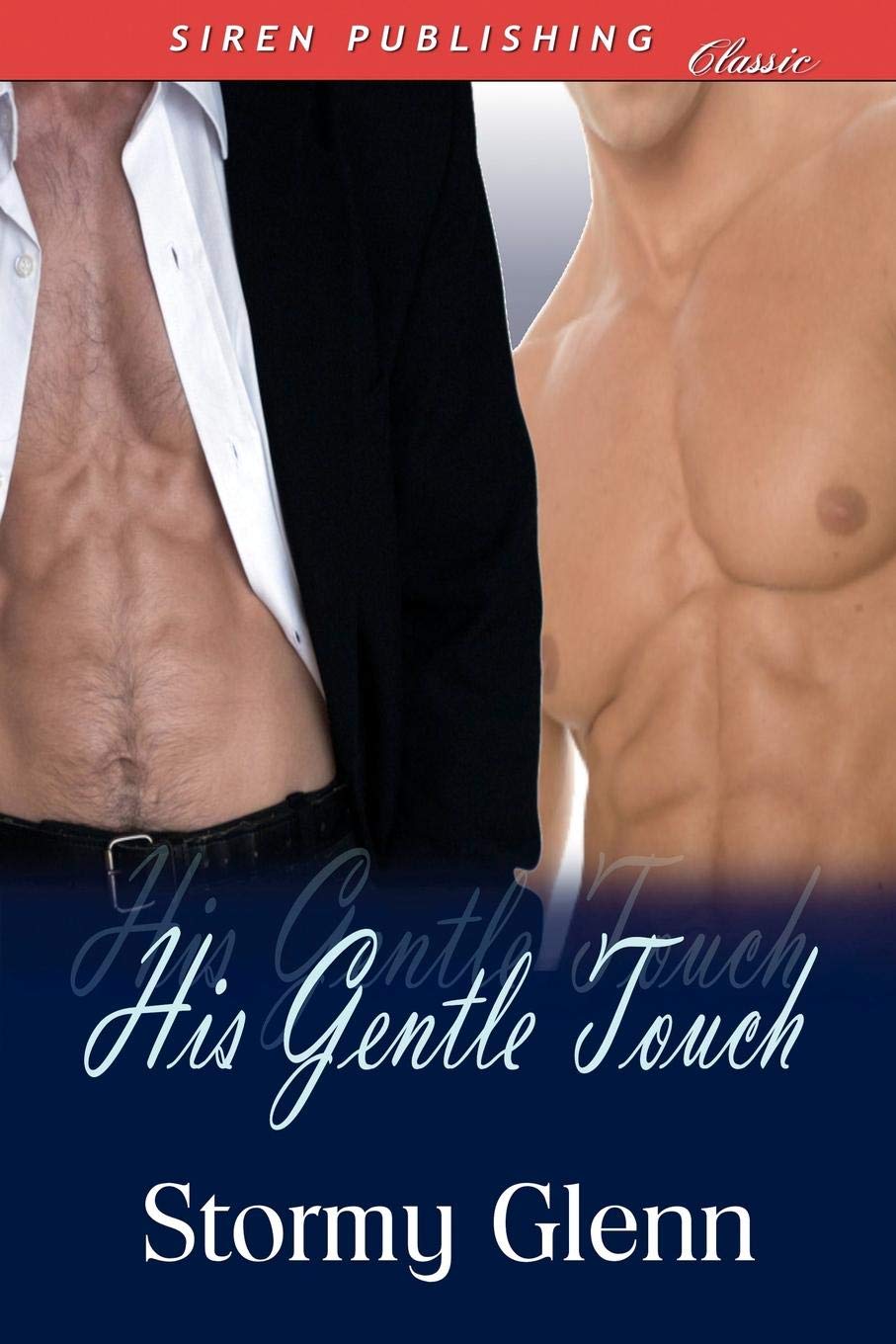 His Gentle Touch (Siren Publishing Classic Man Love) Contemporary literature
