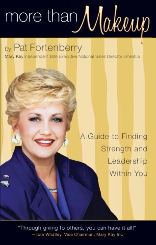 More Than Makeup: A Guide to Finding Strength and Leadership Within You Books