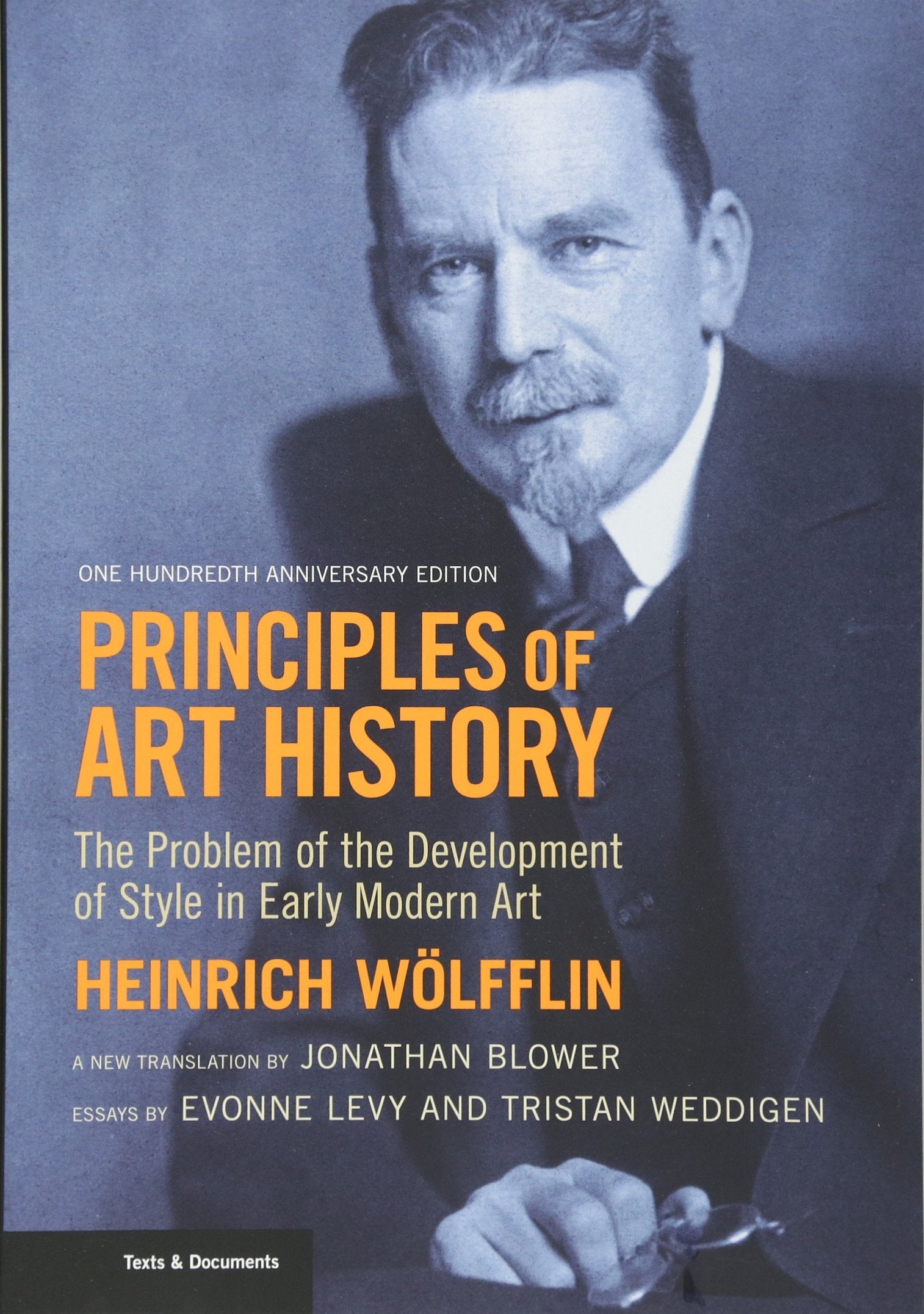Principles of Art History: The Problem of the Development of Style in Early Modern Art: The Problem of the Development of Style in Early Modern Art, ... Anniversary Edition (Texts & Documents) Social Sciences