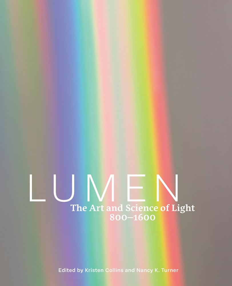 Lumen: The Art and Science of Light, 800–1600 Film, Art & Culture